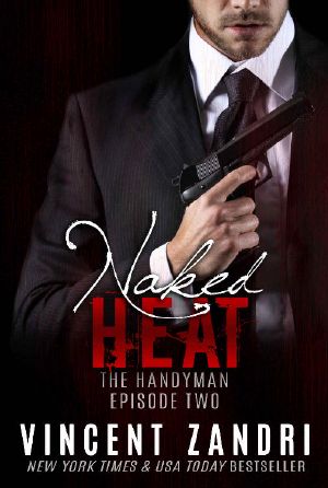 [The Handyman #1B 01] • Naked Heat_The Handyman [Episode II]
